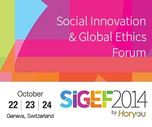 Opening Day: The Social Innovation and Global Ethics Forum (SIGEF 2014) is here (PHOTO)