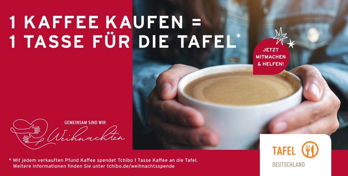 Tchibo Weihnachtskaffee: 1 Kaffee kaufen = 1 Tasse Kaffee für die Tafel