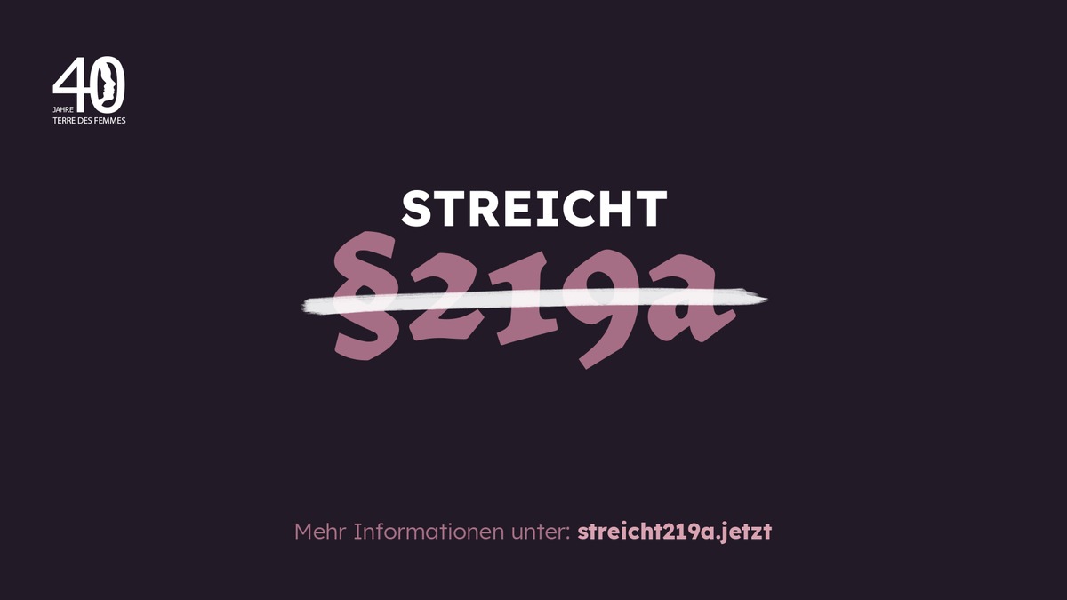 TERRE DES FEMMES ruft die Kampagne „Streicht Paragraf 219a“ ins Leben. Kurzvideos machen auf den Irrsinn dieses frauenfeindlichen Paragrafen aufmerksam