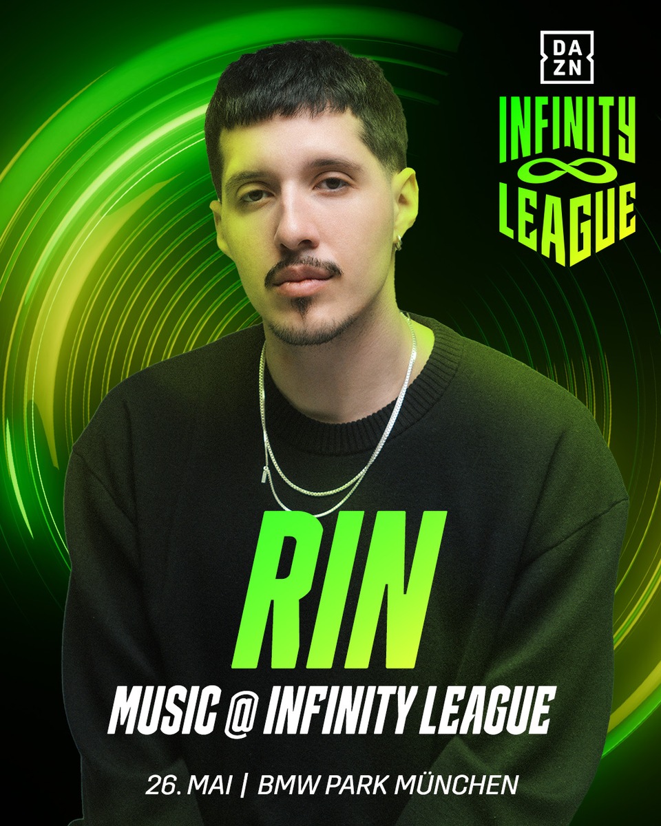 RIN als erster Live Music Act sowie Claudio Pizarro und Zé Roberto als erste Spieler des FC Bayern für die Infinity League von DAZN bestätigt