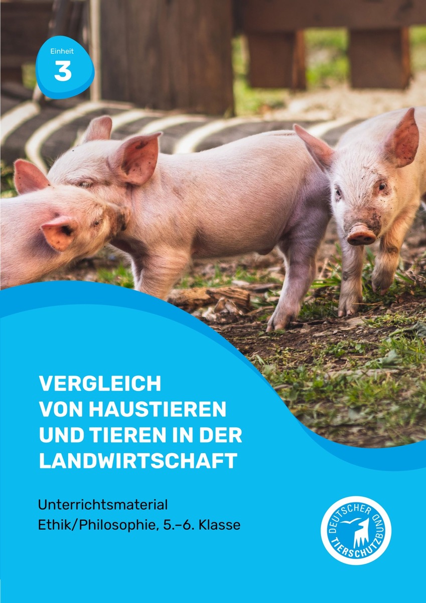 PM - Unterrichtsmaterial zum Tierschutz in der Landwirtschaft