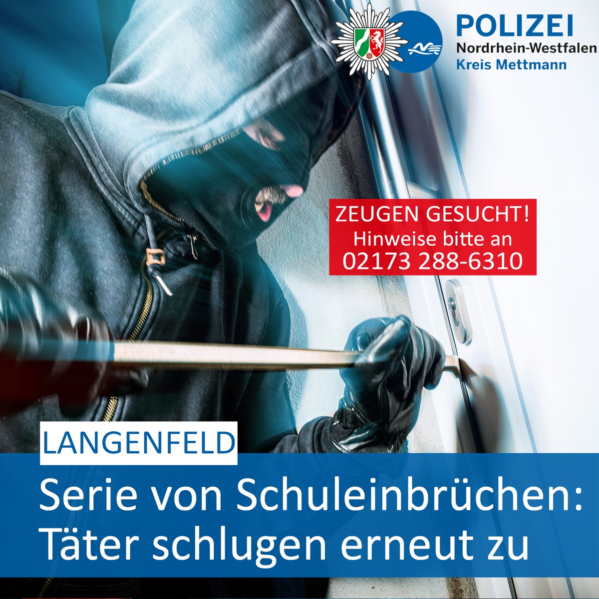 POL-ME: Serie von Schuleinbrüchen: Täter schlugen erneut zu - Polizei bittet um Zeugenhinweise - Langenfeld - 2309054