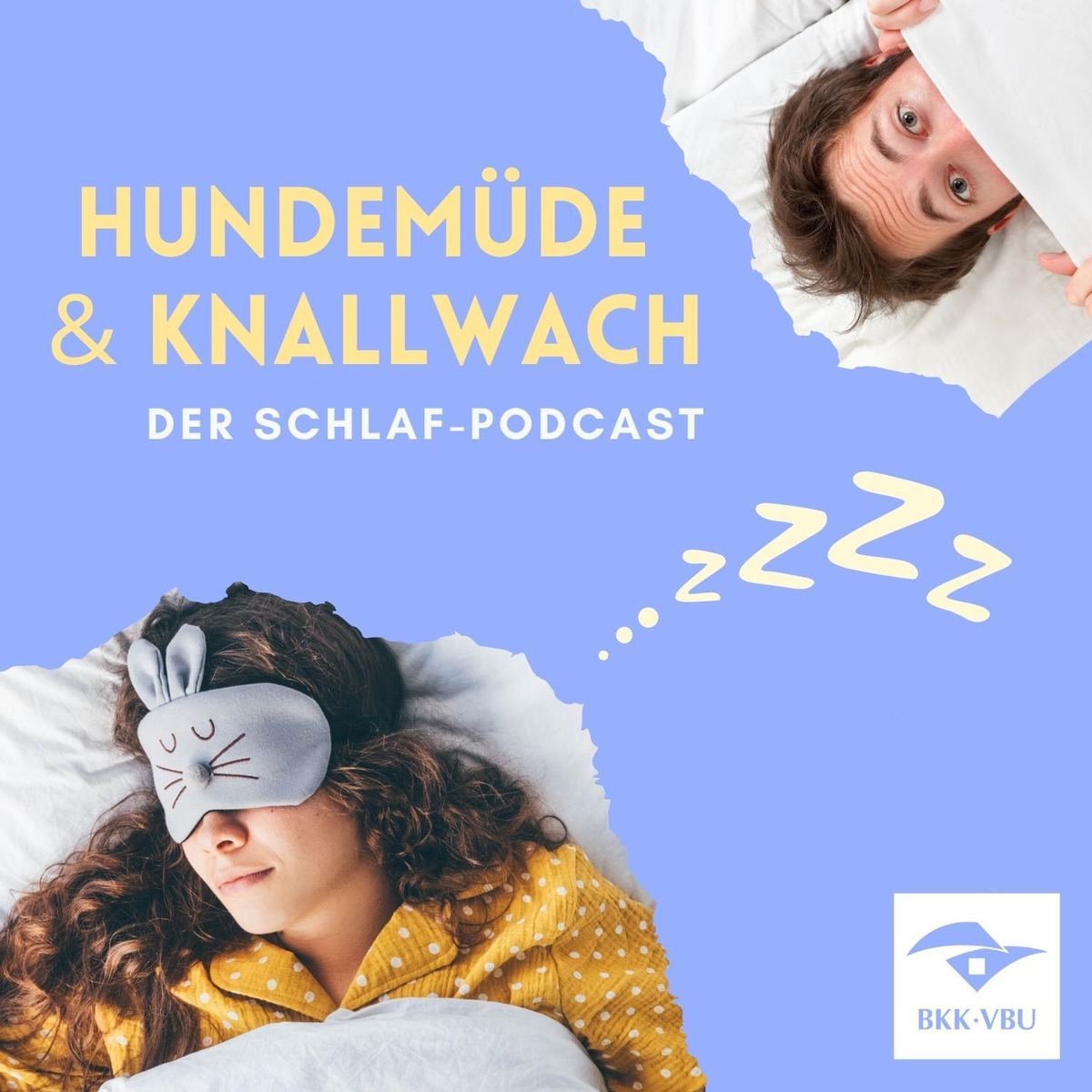 Hundemüde und Knallwach! Der Schlafpodcast der BKK VBU