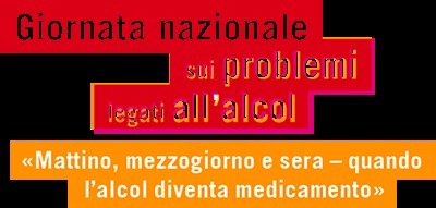 Quando l&#039;alcol diventa medicamento 

Fachverband Sucht / GREA / INGRADO / Dipendenze Svizzera / la Croce Blu / AA / SSAM