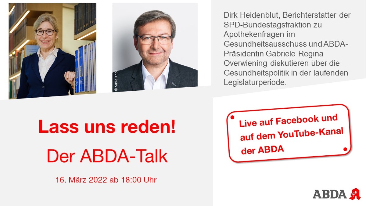 Einladung zu &quot;Lass uns reden! - Der ABDA-Talk&quot; am 16. März 2022 mit Dirk Heidenblut MdB