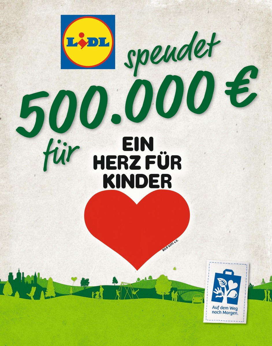 Für Kinder in Not: Lidl spendet 500.000 Euro an &quot;Ein Herz für Kinder&quot; / Gemeinsam mit seinen Kunden und Mitarbeitern unterstützt Lidl die Hilfsorganisation im Kampf gegen Kinderarmut (FOTO)