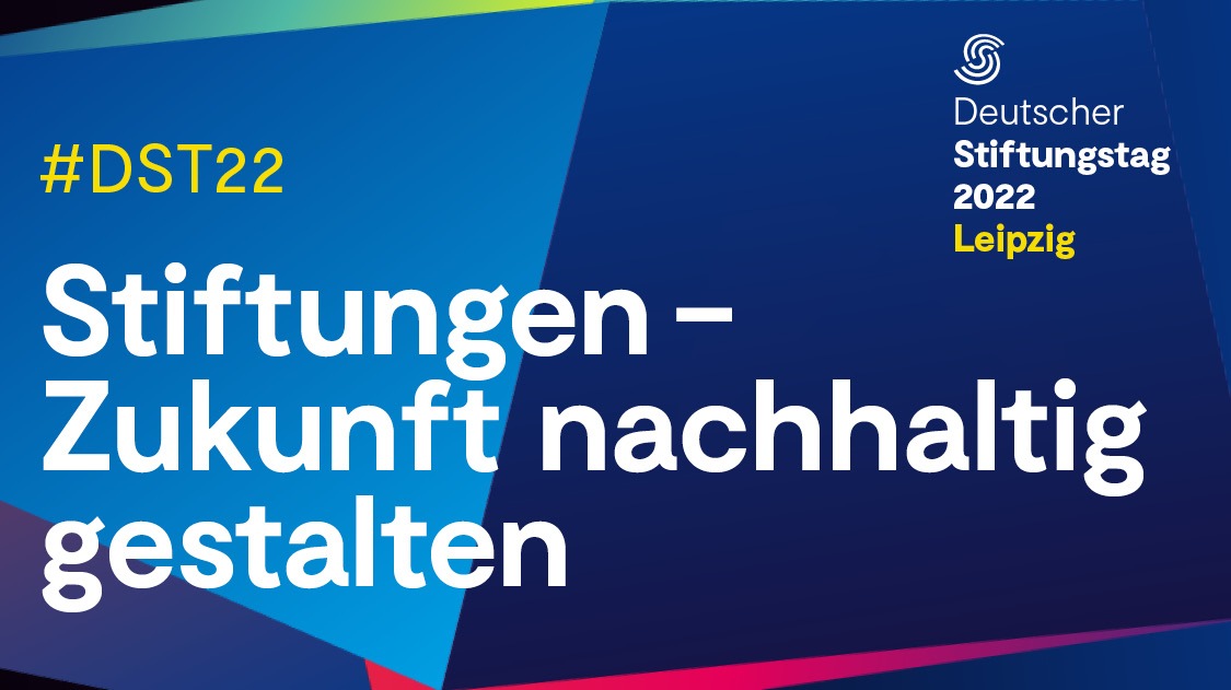 PRESSEEINLADUNG: Deutscher Stiftungstag in Leipzig vom 28.-30. September 2022