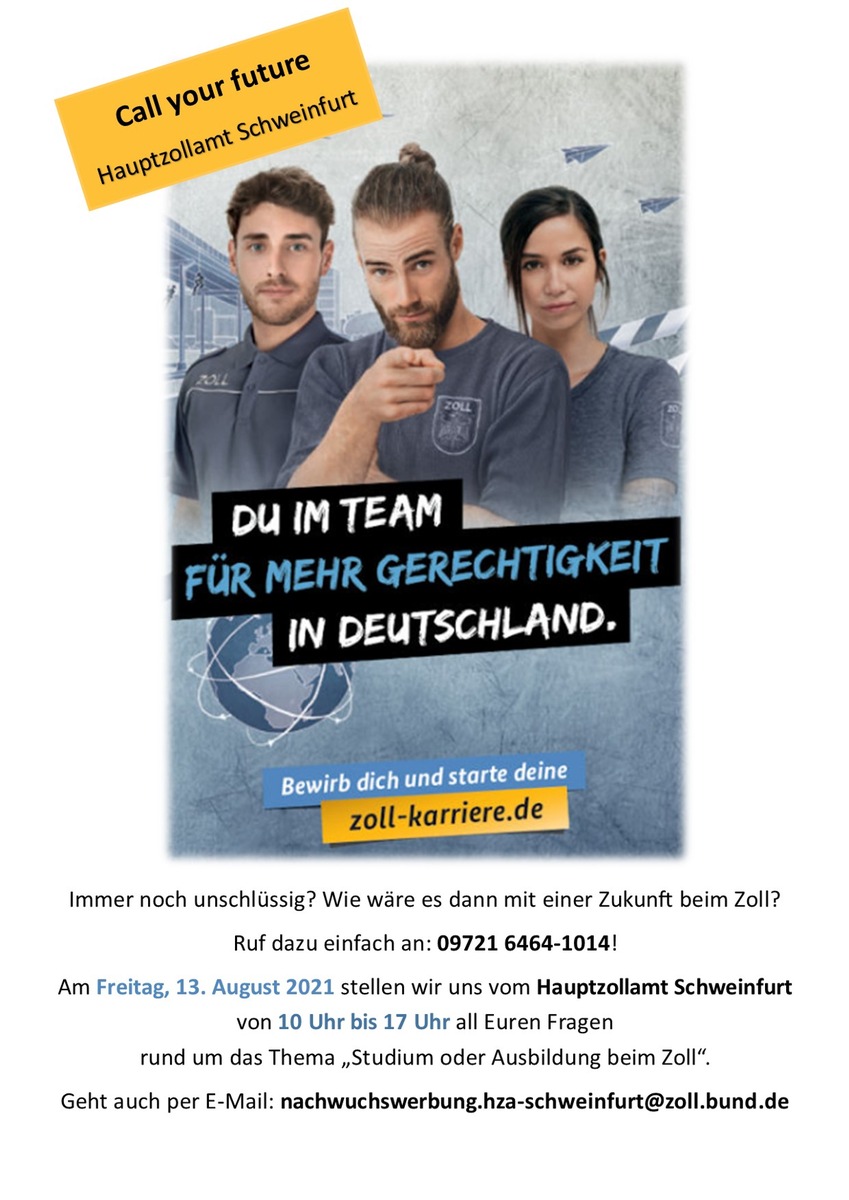 HZA-SW: &quot;Call your future&quot; beim Hauptzollamt Schweinfurt / Telefonische Beratung rund um Ausbildung und Studium