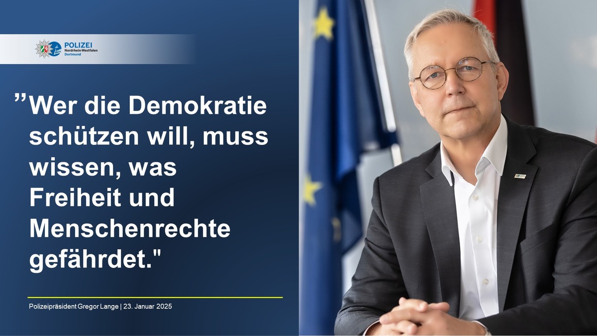 POL-DO: &quot;Wer die Demokratie schützen will, muss wissen, was Freiheit und Menschenrechte gefährdet&quot;