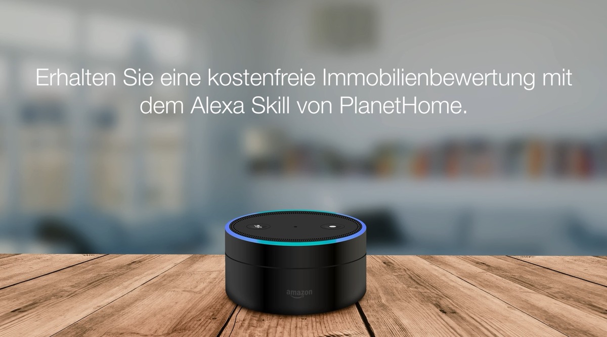 PM: Alexa bewertet Immobilien für PlanetHome