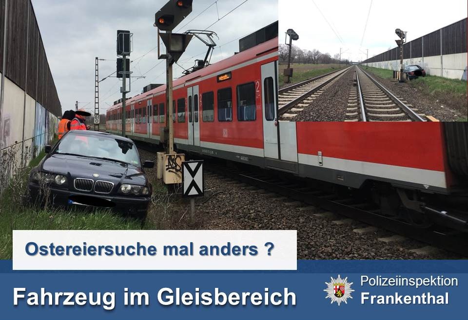 POL-PDLU: Fahrzeug im Gleisbereich - Unfall unter Medikamenteneinfluss
(K)eine Ostereiersuche