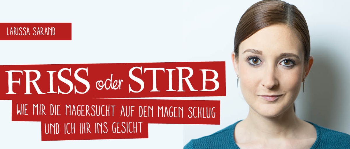 FRISS ODER STIRB: Autorin Larissa Sarand berichtet im großen SPIEGEL-Interview über ihre Magersucht!