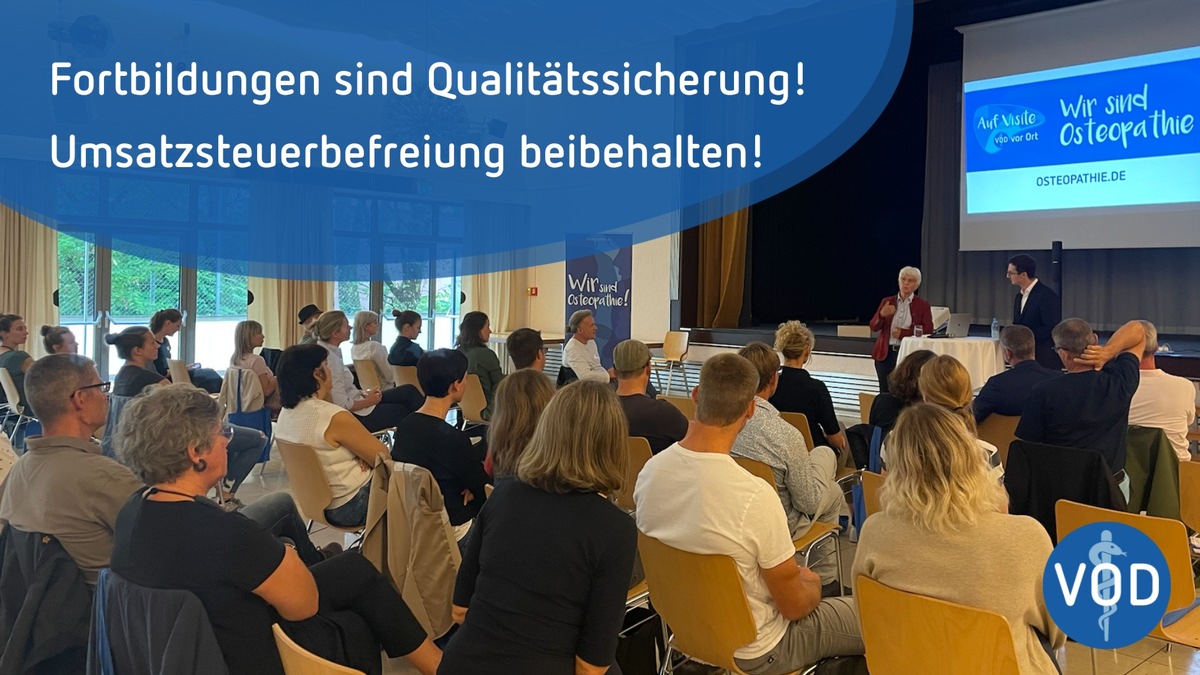 Fortbildungen sind Qualitätssicherung / Verband der Osteopathen Deutschland für Beibehaltung der Umsatzsteuerbefreiung bei Bildungsleistungen