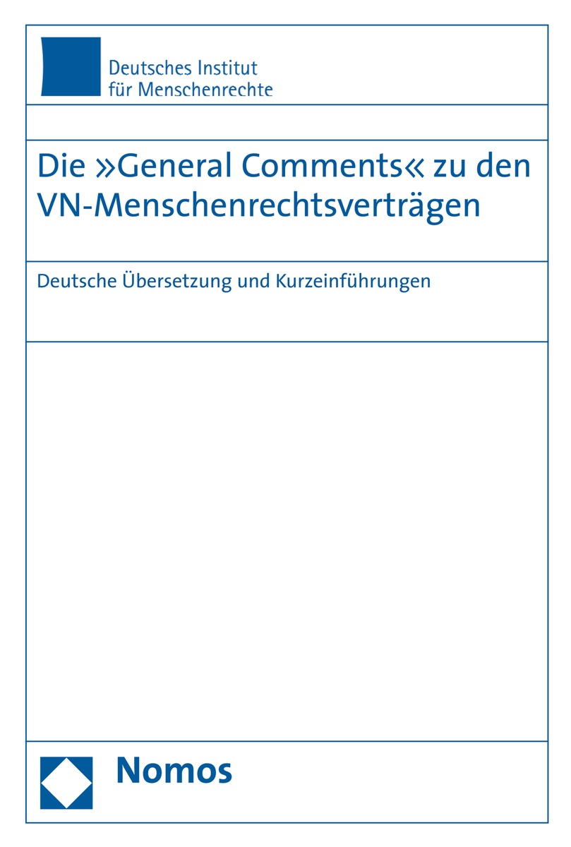 Deutsches Institut für Menschenrechte gibt Übersetzung der &quot;General Comments&quot; zu sechs VN-Menschenrechtsverträgen heraus