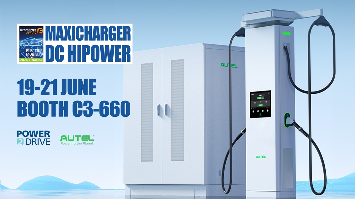 Autel Energy&#039;s MaxiCharger DC HiPower Finalist in The smarter E AWARD 2024; Showcasing the Newest MaxiCharger Megawatt Charging System at Power2Drive Europe 2024