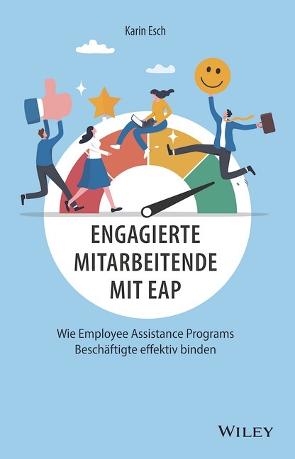 Vorstellung Neuerscheinung zum Thema Mitarbeiterbindung durch Employee Assistance Programs