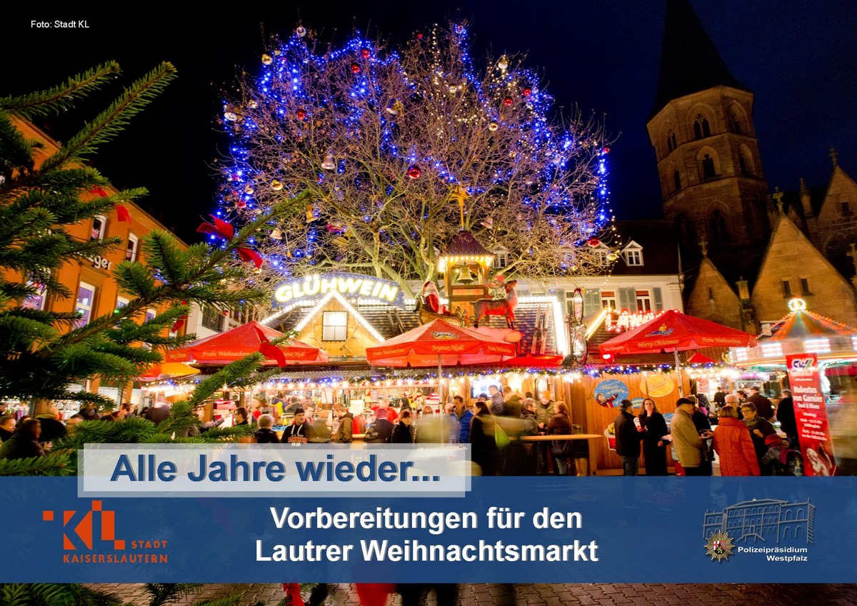 POL-PPWP: Vorbereitungen für den Lautrer Weihnachtsmarkt fast abgeschlossen