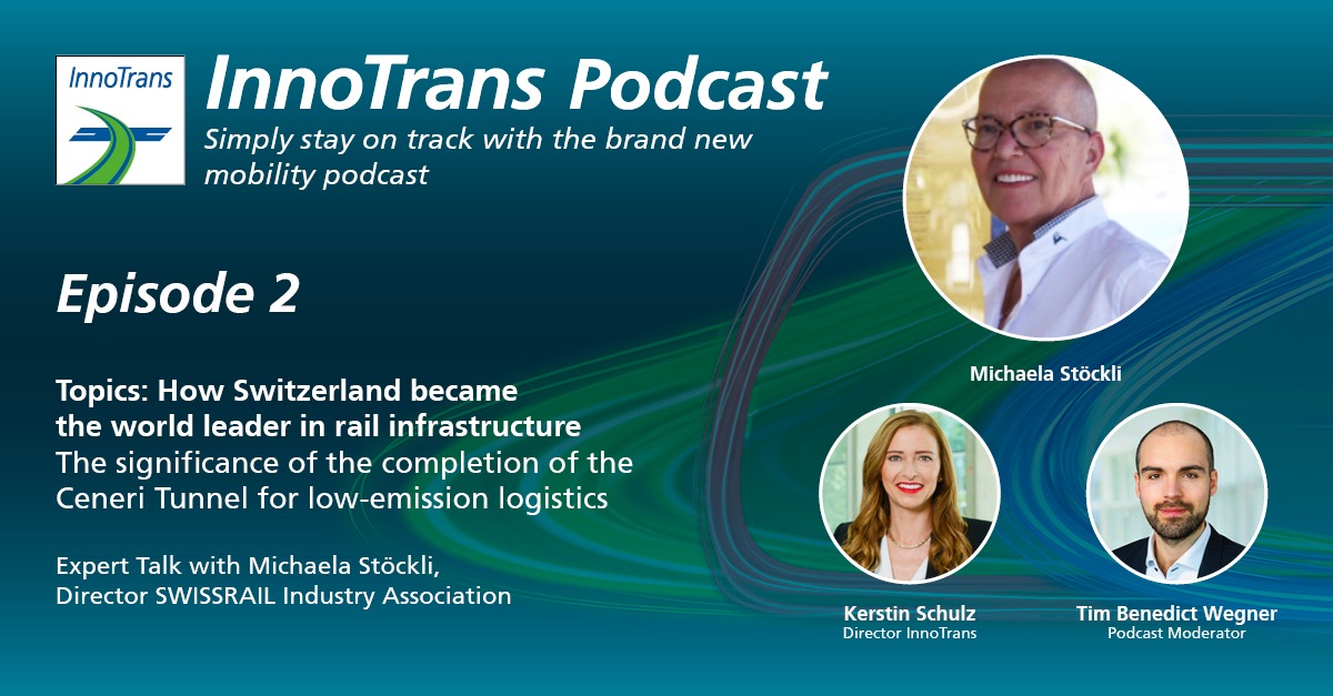 SWISSRAIL präsentiert zukunftsveränderndes Rekordprojekt im InnoTrans Podcast