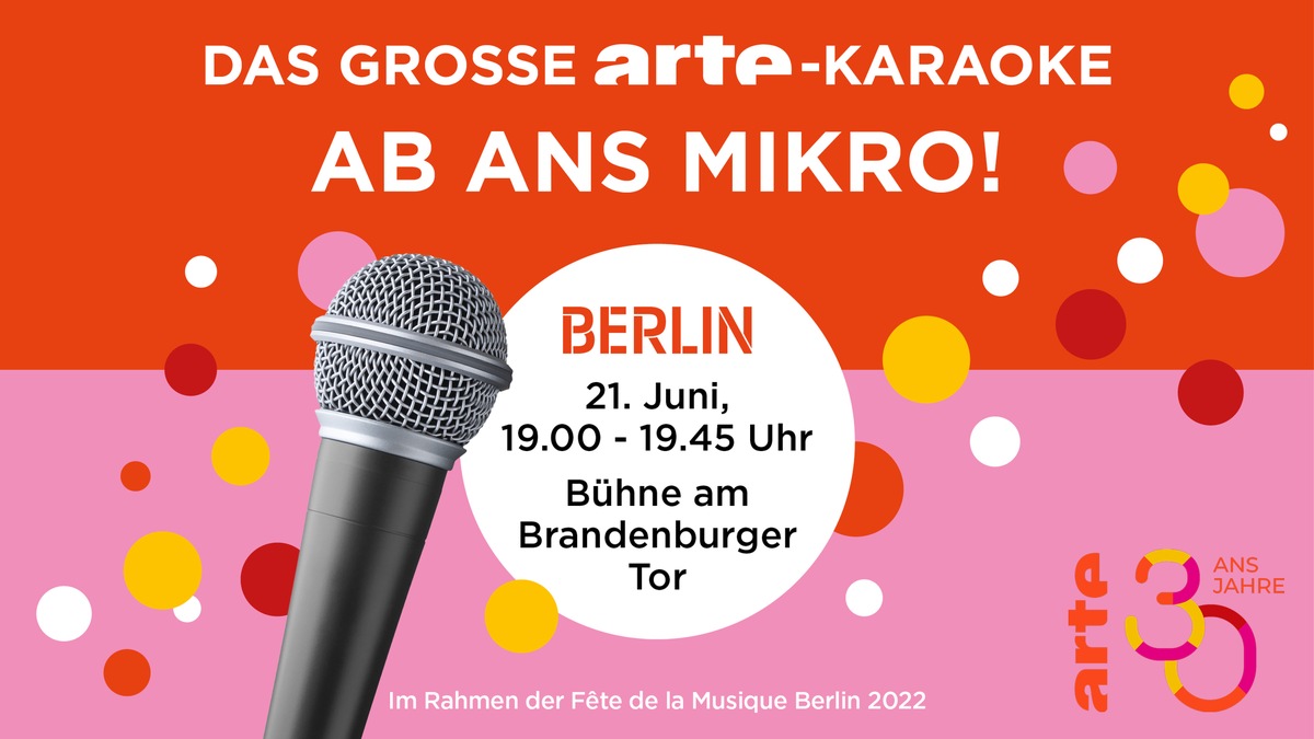 Das große ARTE-Karaoke am 21. Juni 2022 im Rahmen der Berliner Fête de la Musique