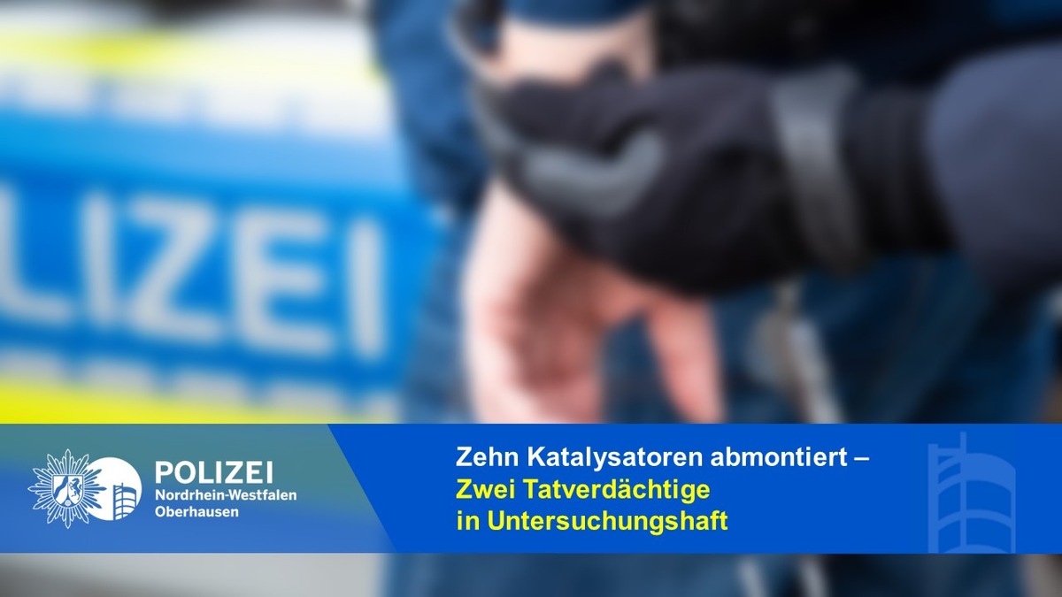 POL-OB: Zehn Katalysatoren abmontiert - Zwei Tatverdächtige in Untersuchungshaft