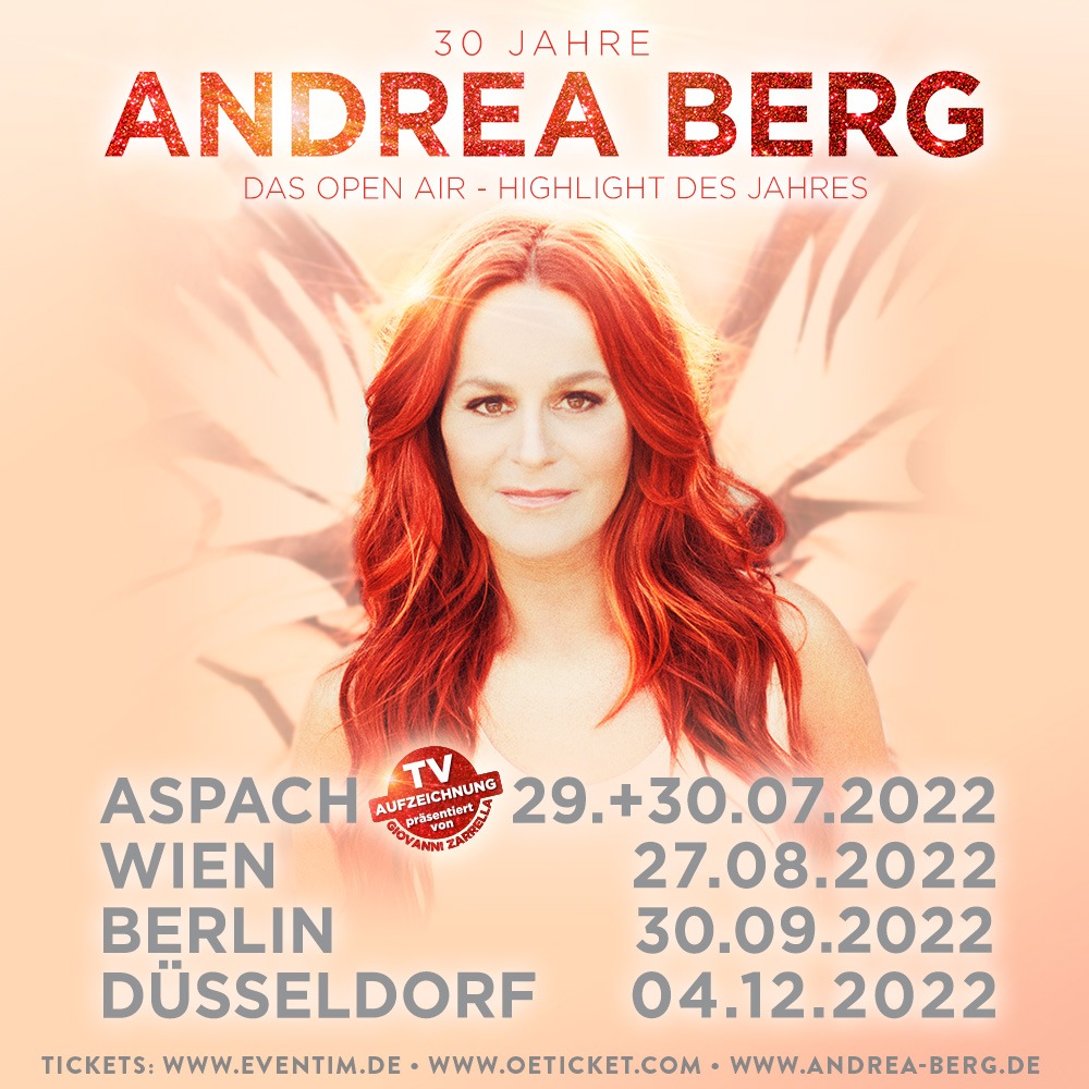 30 Jahre Andrea Berg -  Das Open Air-Highlight des Jahres 2022!