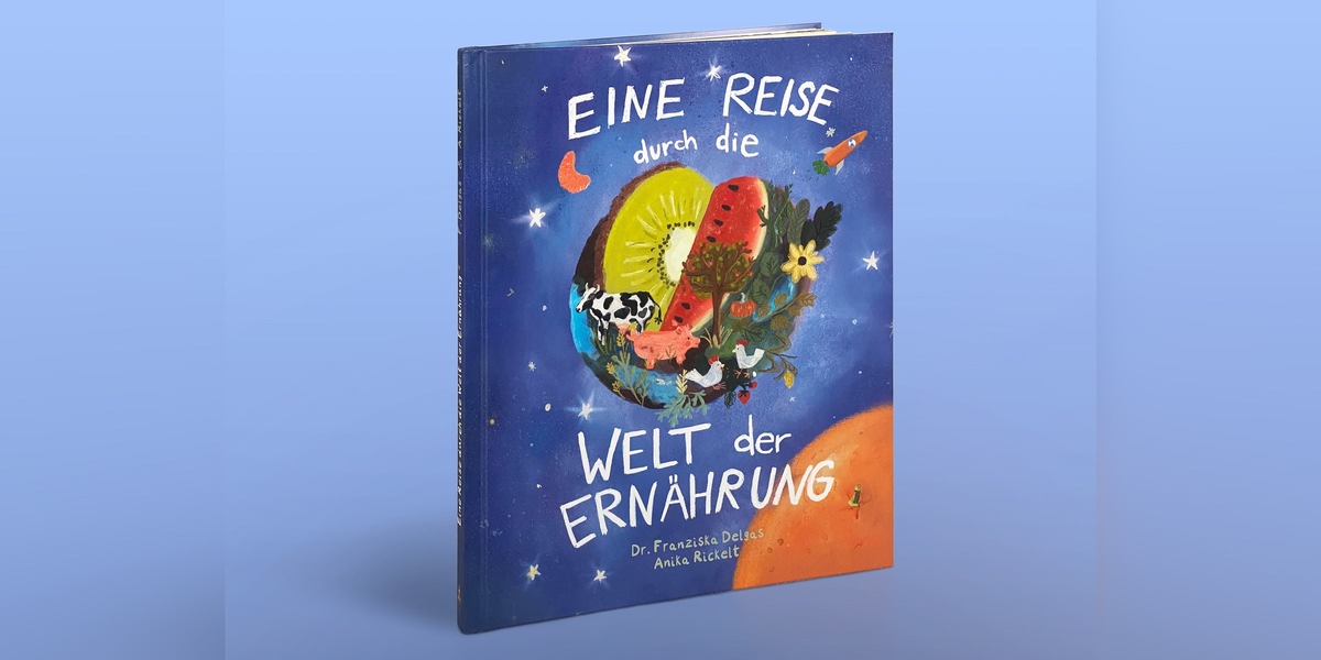 Neu: Kinderbuch zur Enährung von Ernährungswissenschaftlerin