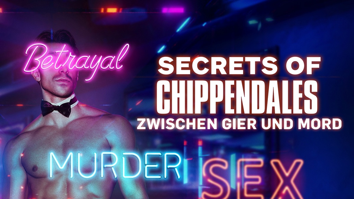 „Secrets of Chippendales – Zwischen Gier und Mord“: Doku-Reihe beleuchtet dunkle Seite der Chippendales-Story – ab kommendem Dienstag auf Abruf bei Crime + Investigation Play