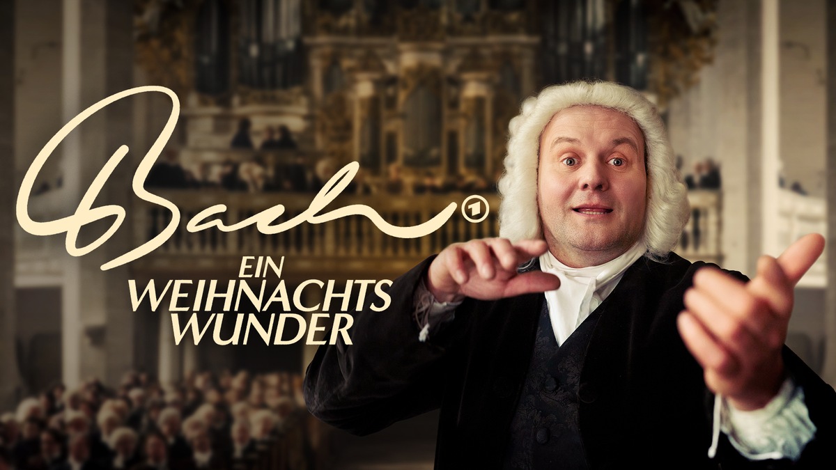 &quot;BACH – Ein Weihnachtswunder&quot;: das ARD-Weihnachtshighlight mit MDR-Beteiligung