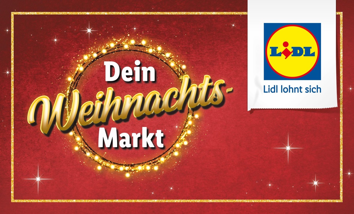 Lidl-Weihnachtskampagne &quot;Dein Weihnachtsmarkt&quot; zeigt Sortimentsvielfalt in festlichem Ambiente