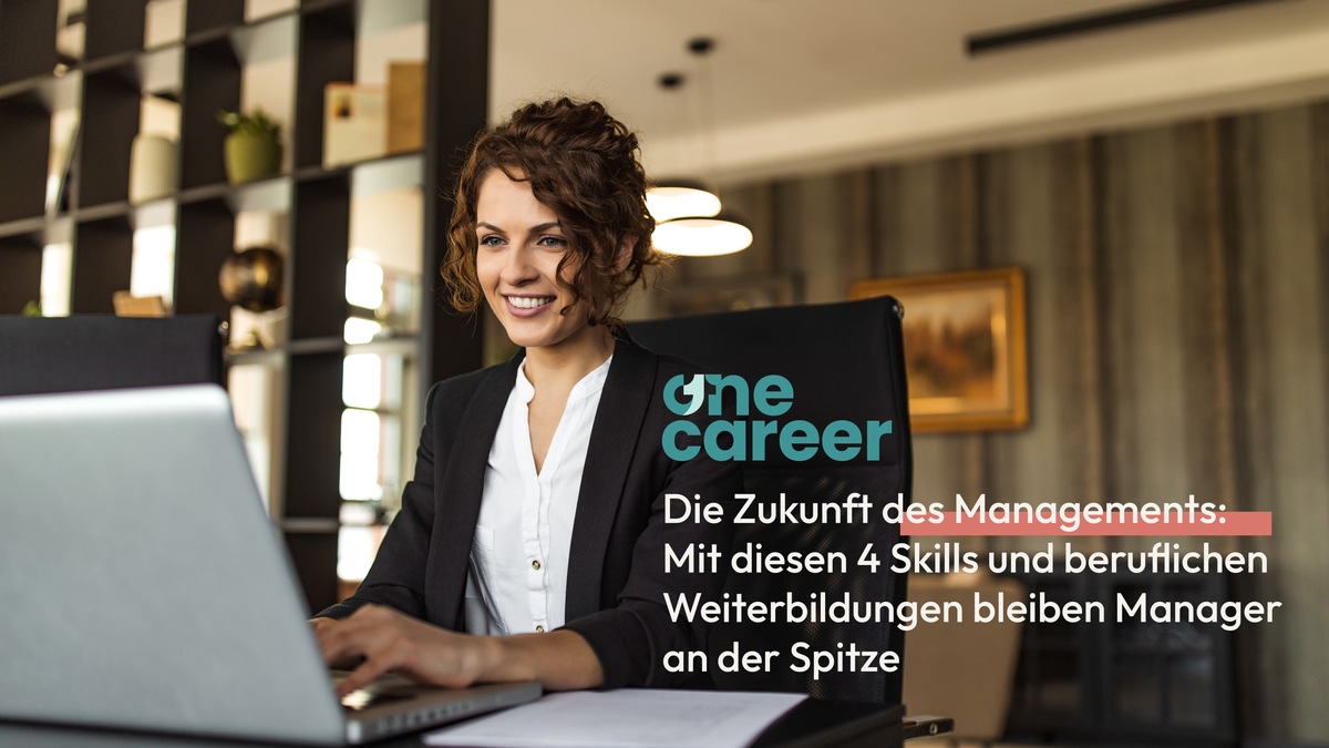 Die Zukunft des Managements: Mit diesen 4 Skills und beruflichen Weiterbildungen bleiben Manager an der Spitze