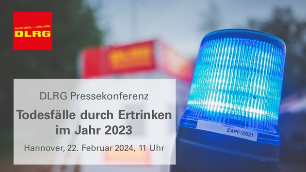 Einladung zur Pressekonferenz der DLRG / Todesfälle durch Ertrinken in Deutschland 2023