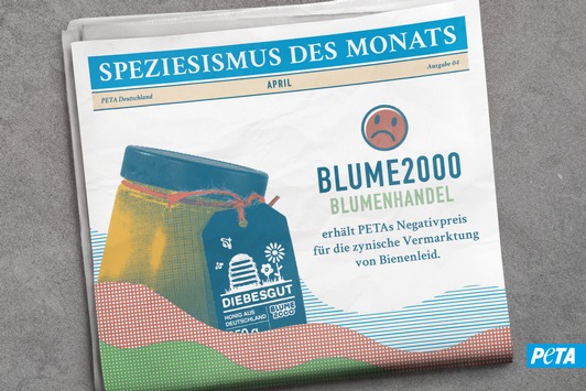 Zynisches Marketing: Bienenhonig „Diebesgut“ – BLUME2000 erhält PETAs Negativpreis „Speziesismus des Monats“