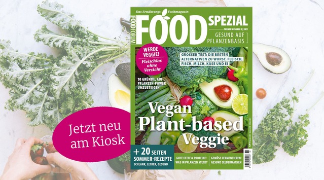 Gesund mit Pflanzen-Power: Das Food-Magazin zum Plant-based-Boom ist am Kiosk