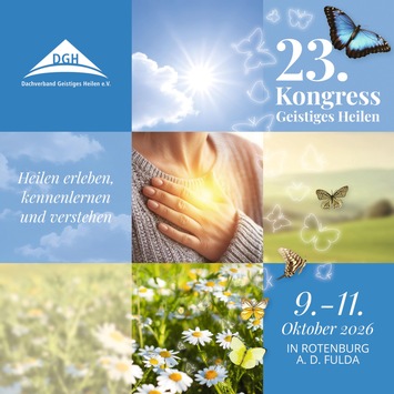 23. DGH-Kongress: Geistiges Heilen erleben - 9. bis 11. Oktober 2026 in Rotenburg an der Fulda