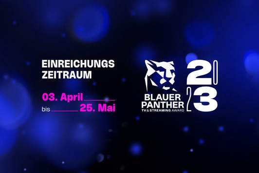 Startschuss für den Blauen Panther 2023: Einreichungen bis 25. Mai möglich
