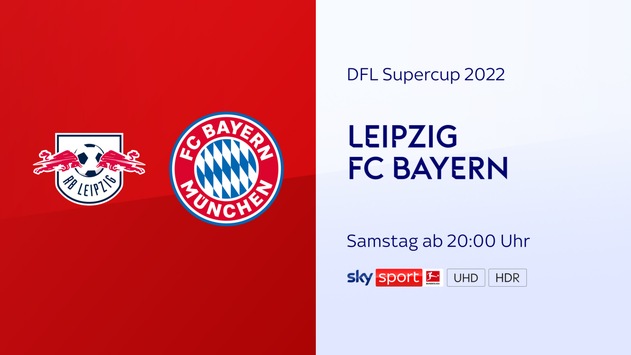 Der erste Titelkampf der neuen Fußballsaison geht auf die Ohren: Der DFL Supercup RB Leipzig gegen Bayern München am Samstag live bei Sky auch in bestem Dolby Atmos Sound