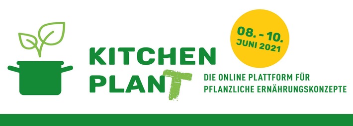 „Kitchen Plan(t)“: Der digitale Hotspot für pflanzliche Ernährungskonzepte in der Gemeinschaftsgastronomie