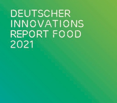 Studie zu Innovationen in der Lebensmittelwirtschaft: Nachhaltigkeit und Gesundheitsnutzen stehen an vorderster Stelle