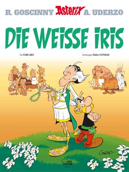 Beim Teutates! Asterix Die Weiße Iris Das Cover ist jetzt da!
