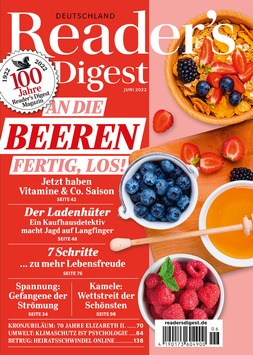 So viel Gesundheit steckt in Beeren / Magazin Reader’s Digest berichtet in seiner aktuellen Ausgabe über Erdbeeren, Heidelbeeren & Co.