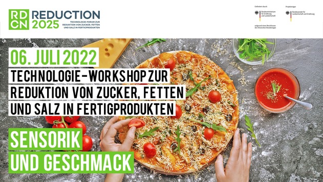 Sensorik und Geschmack! / Reduction2025 Technologie-Workshop zur Reduktion von Zucker, Fetten und Salz in Fertigprodukten