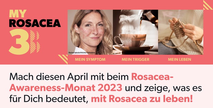 MyRosacea3: Neue Social-Media-Kampagne zum Rosacea-Awareness-Monat 2023