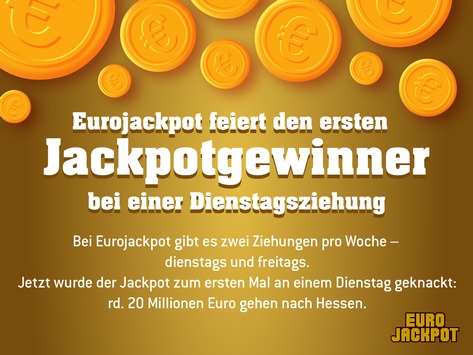 Erster Jackpot-Gewinn bei einer Dienstagsziehung / 20 Millionen Euro nach Hessen