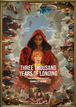 Weltpremiere bei den Filmfestspielen in Cannes für George Millers neues Meisterwerk THREE THOUSAND YEARS OF LONGING / Kinostart am 1. September 2022 im Verleih von LEONINE Studios