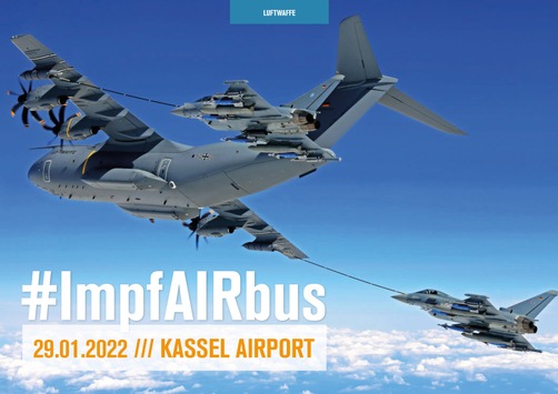 #ImpfAIRbus - A400M der Luftwaffe kommt am 29. Januar für besondere Impfaktion nach Kassel