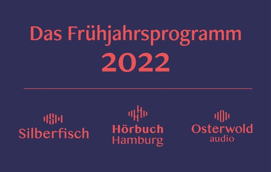 Hörbuch Hamburg Verlag: Das Frühjahrsprogramm 2022