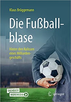 Aufsichtsratsmitglied von HERTHA BSC veröffentlicht ein durchaus kritisches und sehr informatives Buch über das Milliardengeschäft Profifußball