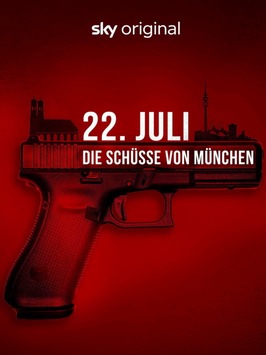 Die Sky Original Doku-Serie „22. Juli – Die Schüsse von München“ startet am Donnerstag