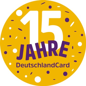 15 Jahre DeutschlandCard: Mitfeiern lohnt sich / Das ganze Jahr die DeutschlandCard einsetzen und Top-Angebote sichern