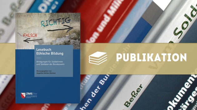 Neue Publikation: Lesebuch Ethische Bildung. Anregungen für Soldaten und Soldatinnen der Bundeswehr